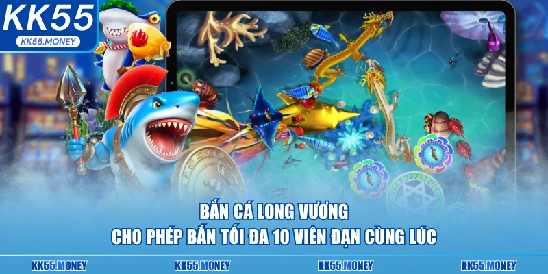 Bắn cá long vương trò chơi hot