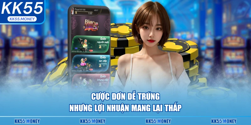 Cược đơn rất dễ trúng