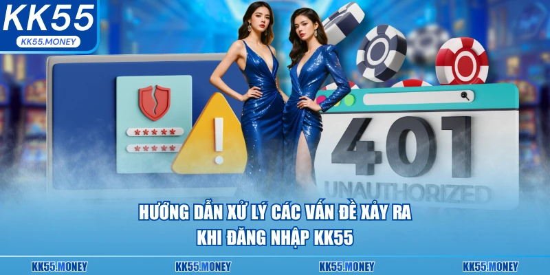 Hướng dẫn xử lý các vấn đề khi đăng nhập